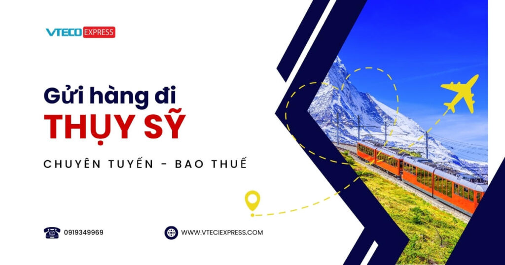 Gửi hàng đi Thụy Sỹ