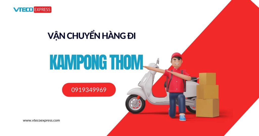 Vận chuyển hàng đi Kampong Thom